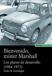 Bienvenido, míster Marshall "los planes de desarrollo (1964-1973)"
