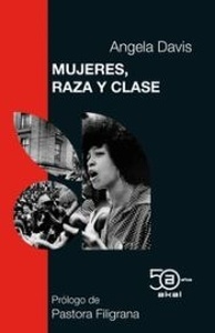 Mujeres, raza y clase (Edición 50 aniversario)