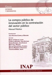 Compra pública de innovación en la contratación del sector público "Manual práctico"