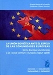 Unión soviética ante el espejo de las comunidades Europeas, La