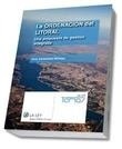 Ordenación del litoral, La. Una propuesta de gestión integrada "Una propuesta de gestión integrada"