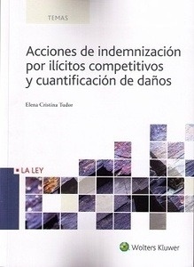 Acciones de indemnización por ilicitos competitivos y cuantificación de daños