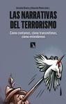 Narrativas del terrorismo, Las "Cómo contamos, cómo transmitimos, cómo entendemos"