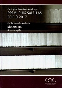 Río arriba: obra escogida. Premi Puig Salellas. Edició 2017