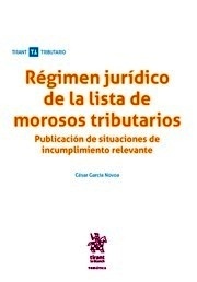 Régimen jurídico de la lista de morosos tributarios "Publicación de situaciones de incumplimiento relevante"