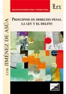 Principios de derecho penal. La ley del delito