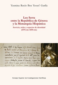 Los Serra entre la República de Génova y la Monarquía Hispánica : servicio, redes y espacios de identidad (1576