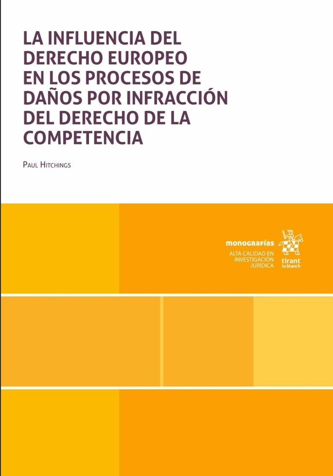 La influencia del derecho europeo en los proceso de daños por infracción del Derecho de la Competencia