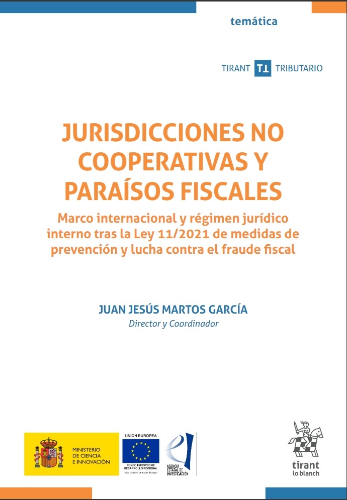 Jurisdicciones no cooperativas y paraísos fiscales "Marco internacional y régimen jurídico interno tras la Ley 11/2011 de medidas de prevención y lucha contra el fraude fiscal."