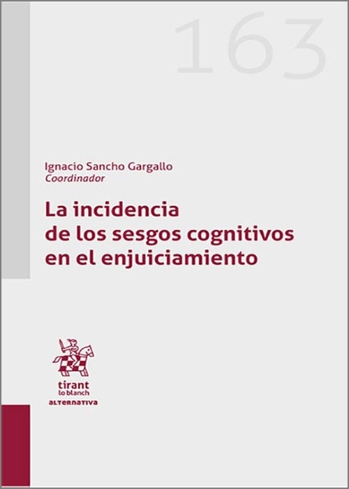 La incidencia de los sesgos cognitivos en el enjuiciamiento