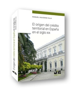 Origen del crédito territorial en España en el Siglo XIX, El