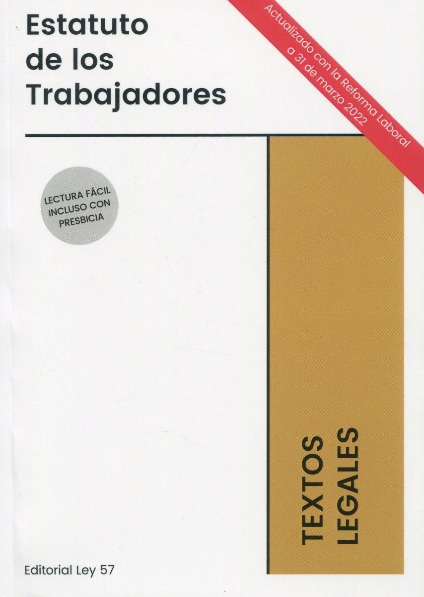 Estatuto de los trabajadores. Actualizado con la Reforma laboral a 31 de marzo 2022 "adaptado a la reforma laboral"