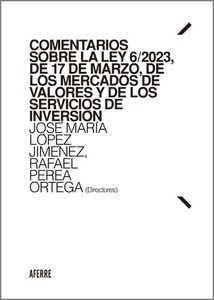 Comentarios sobre la Ley 6/2023, de 17 de marzo, de los mercados de valores y de los servicios de inversión