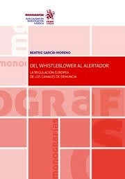 Del whistleblower al alertador. La regulación europea de los canales de denuncia (POD)