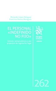 Personal indefinido no fijo, El "Génesis, jurisprudencia y una propuesta de regulación legal"