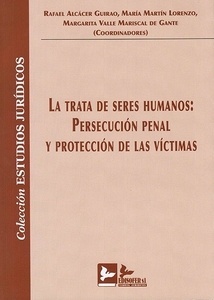 Trata de seres humanos: Persecución penal y protección de las víctimas