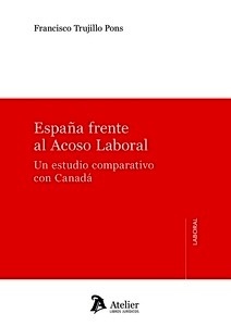 España frente al acoso laboral "Un estudio comparativo con Canadá"