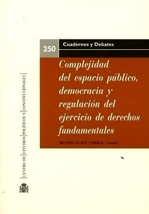 Complejidad del estado público, democracia y regulación del ejercicio de derechos fundamentales