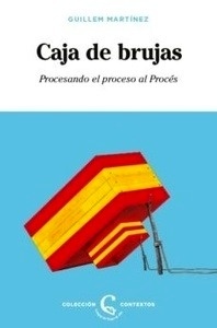 Caja de brujas "Procesando el proceso al Prcés"