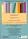 Cuadernos prácticos Bolonia. Persona. Cuaderno II. La falta de capacidad. Las instituciones protectoras