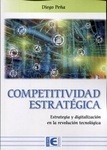 Competitividad estratégica "Estrategia y digitalización en la revolución tecnológica"