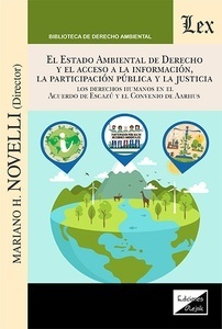 Estado ambiental de derecho y el acceso a la información, a la participacion pub "Los derechos humanos en el acuerdo de escazu y en el convenio de aarhus"