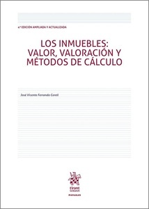 Los inmuebles: valor, valoracion y metodos de calculo