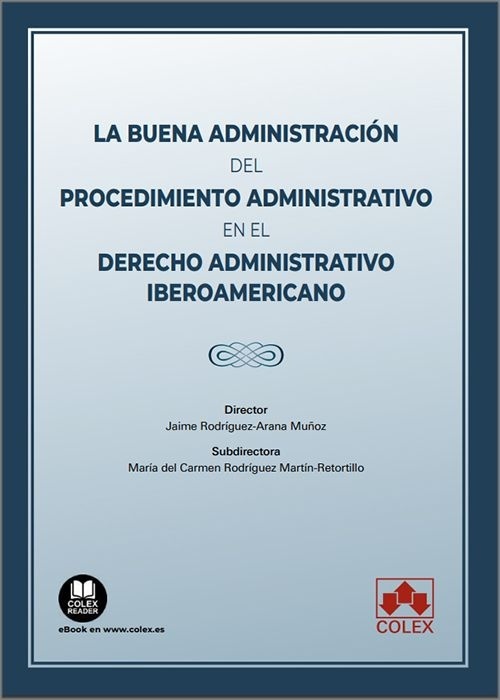 La buena administración del procedimiento administrativo en el derecho administrativo iberoamericano