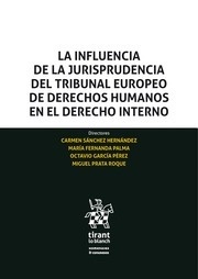 Influencia de la Jurisprudencia del Tribunal Europeo de Derechos Humanos en el Derecho Interno
