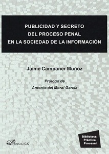 Publicidad y Secreto Del Proceso Penal En La Sociedad De La Información