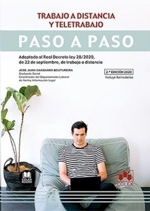 Trabajo a distancia y teletrabajo. Paso a paso "Adaptado al Real Decreto-ley 28/2020, de 22 de septiembre, de trabajo a distancia"