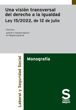 Una visión transversal del derecho a la igualdad. Ley 15/2022, de 12 de julio