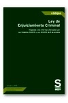 Ley de Enjuiciamiento Criminal "Adaptada a las últimas reformas efectuadas por Ley Orgánica 13/2015 y Ley 41/2015"