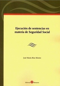 Ejecución de sentencias en materia de Seguridad Social.