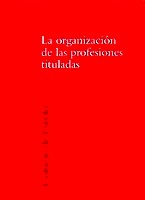 Organización de las Profesiones Tituladas, La.