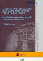 Agencia estatal de evaluación de la calidad de los servicios y de las políticas públicas, La ". Reflexiones y propuesta de creación. Informe comisión expertos"