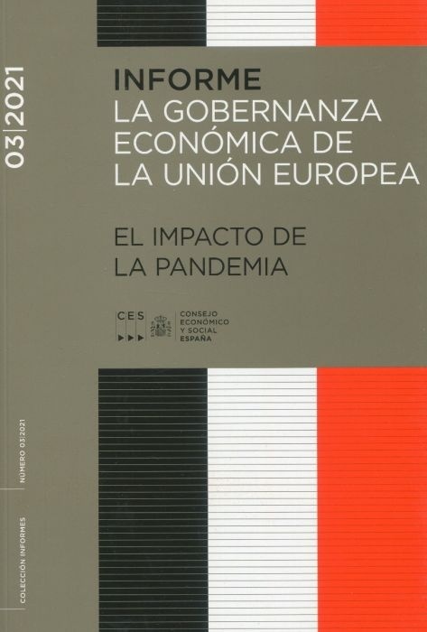 La gobernanza económica de la Unión Europea. El impacto de la pandemia