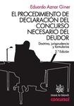 Procedimiento de declaración del concurso necesario del deudor, El "Doctrina, jurisprudencia y formularios"