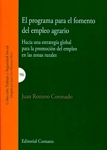 Programa para el fomento del empleo agrario "Hacia una estrategia global para la promoción del empleo en las zonas rurales"