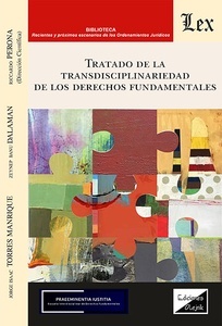 Tratado de la transdisciplinariedad de los derechos fundamentales