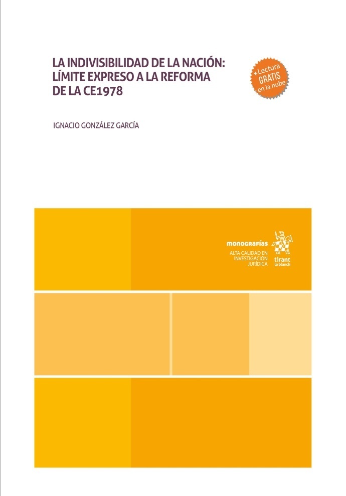 La indivisibilidad de la nación: límite expreso a la reforma de la CE1978