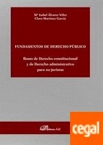 Fundamentos de Derecho Público "Bases de Derecho constitucional y de Derecho administrativo para no juristas"