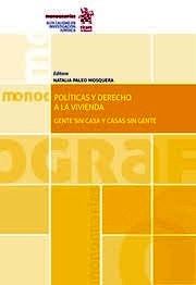 Políticas y derecho a la vivienda. Gente sin casa y casas sin gente