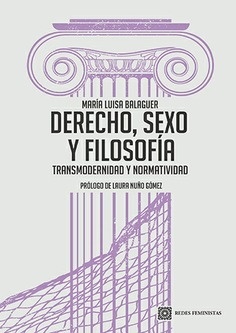 Derecho, sexo y filosofía. Transmodernidad y normatividad