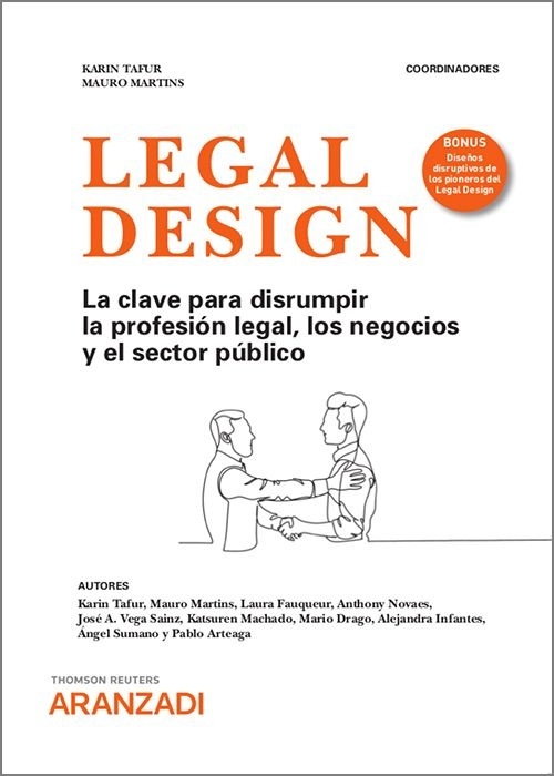 Legal design. La clave para disrumpir la profesión legal, los negocios y el sector público.