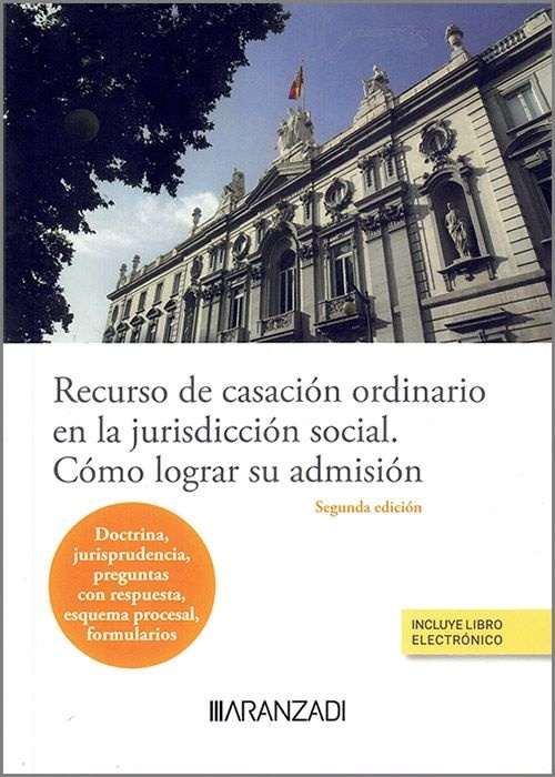 Recurso de casación ordinario en la jurisdicción social. Cómo lograr su admisión