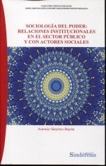 Sociología del poder: relaciones institucionales en el sector público y con actores sociales