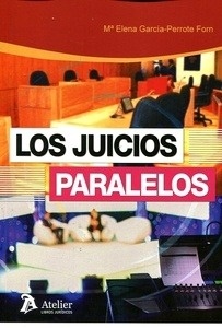 Juicios paralelos, Los