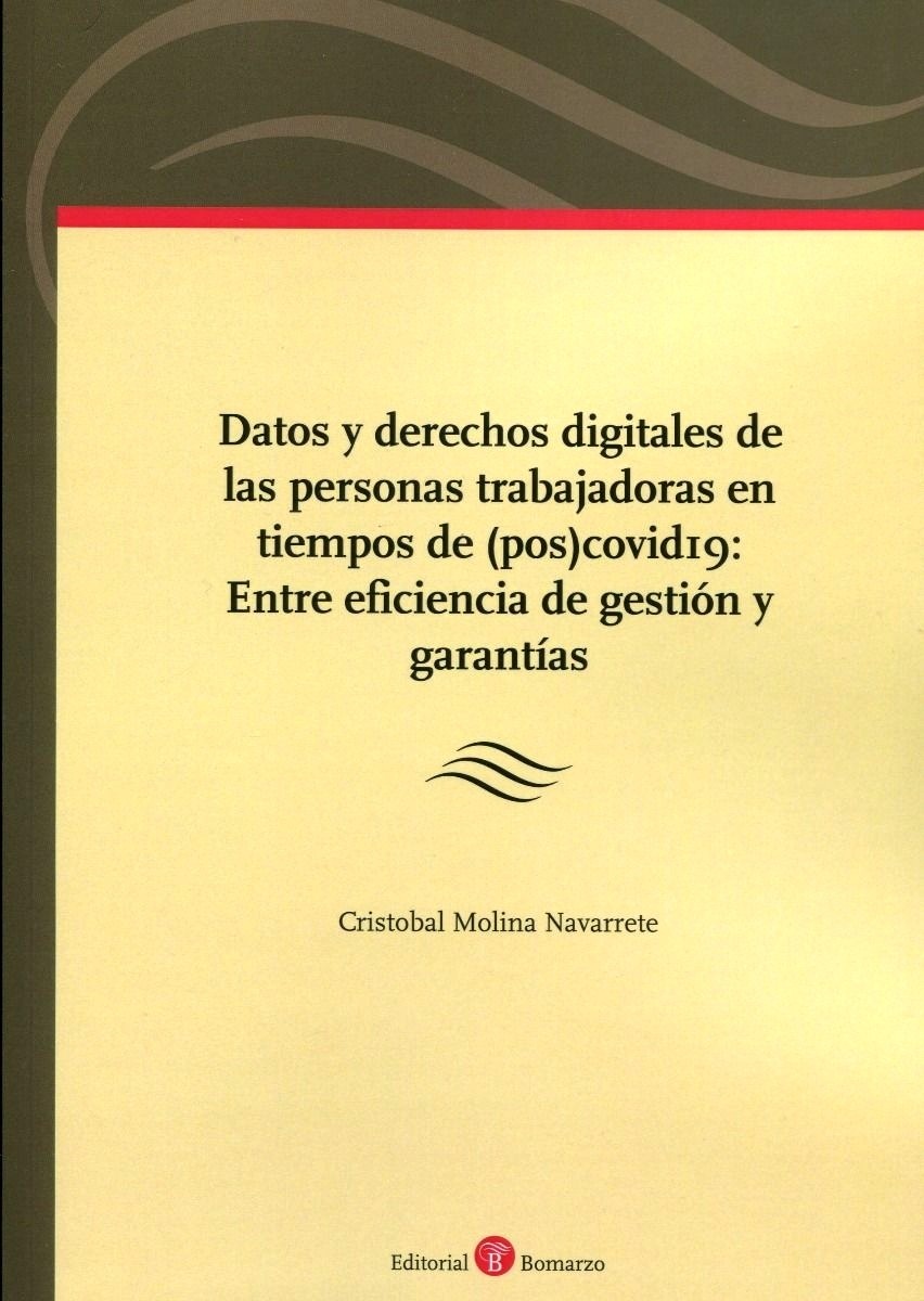 Datos y derechos digitales de las personas trabajadoras en tiempos de (pos)covid: "Entre eficiencia de gestión y garantías"