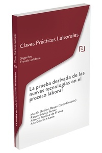 Claves Prácticas La prueba derivada de las nuevas tecnologías en el proceso laboral